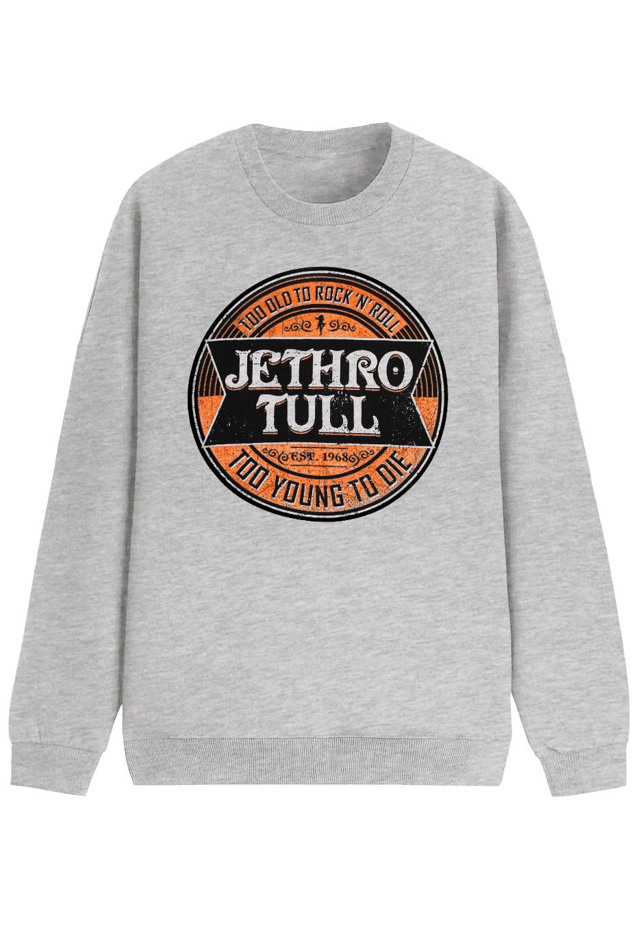 Jethro Tull - Too Old To Rock Too Young To Die - Sweatshirt | Neutral-Image